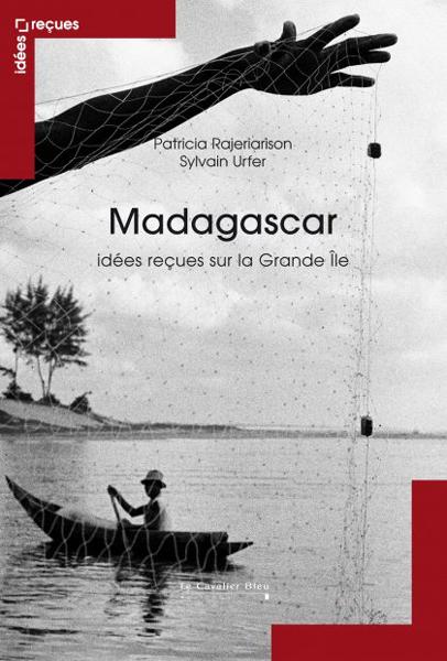 Idées reçues sur la Grand île